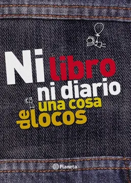 NI LIBRO NI DIARIO UNA COSA DE LOCOS