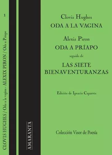 ODA A LA VAGINA/ ODA A PRIAMO/ LAS SIETE BIENAVENTURANZAS