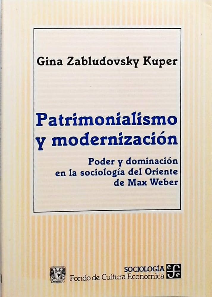 PATRIMONIALISMO Y MODERNIZACIÓN