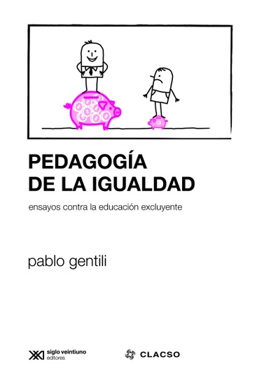 pedagogía de la igualdad ensayos contra la educacion excluyente