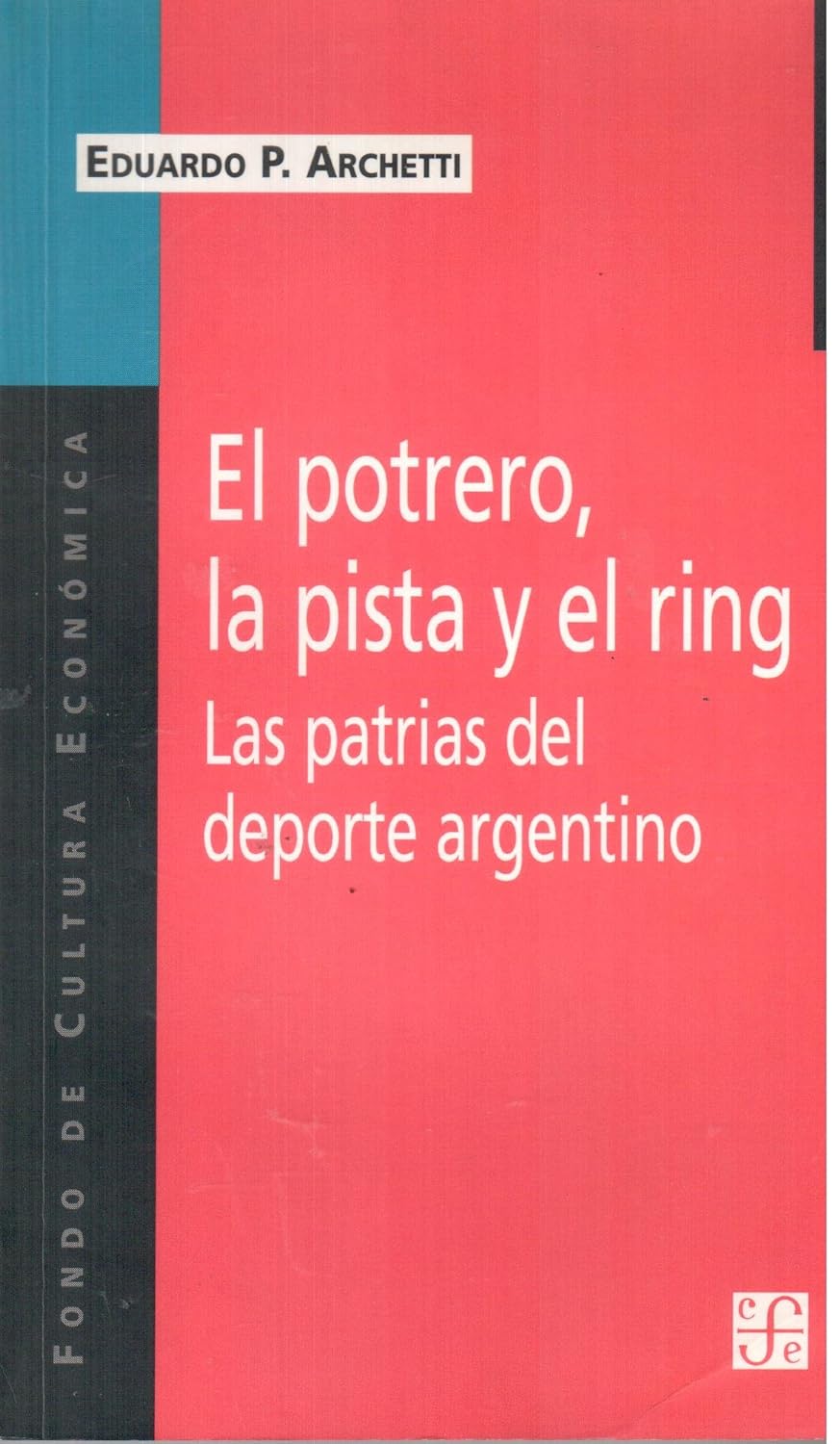 EL POTRERO LA PISTA Y EL RING