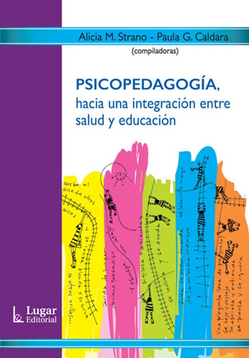 PSICOPEDAGOGÍA, HACIA UNA INTEGRACIÓN ENTRE SALUD Y EDUCACIÓN