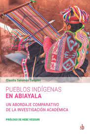 Pueblos indígenas en Abiayala - Un abordaje comparativo de la investigación académica