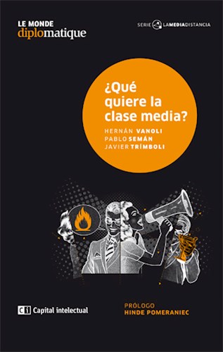 ¿QUÉ QUIERE LA CLASE MEDIA?