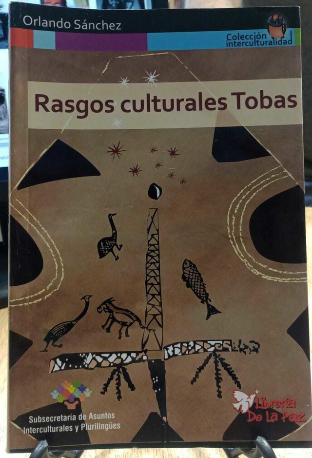 RASGOS CULTURALES TOBAS