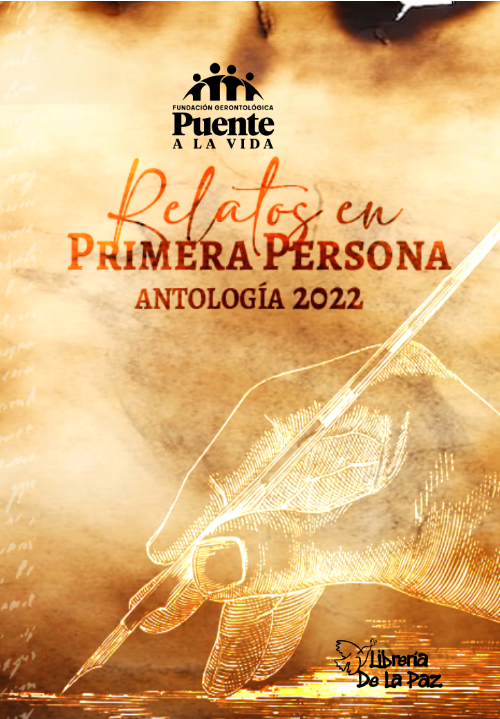 RELATOS EN PRIMERA PERSONA: ANTOLOGÍA 2022