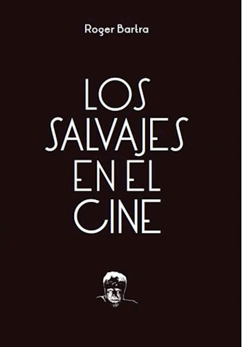 LOS SALVAJES DEL CINE