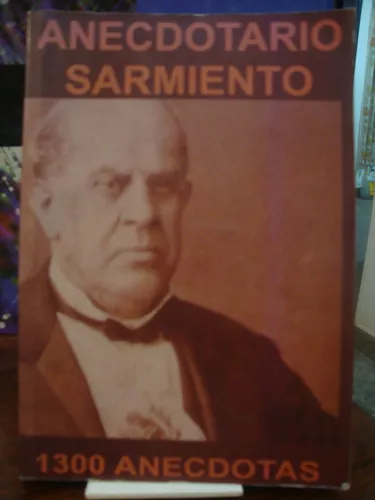 ANECDOTARIO DE SARMIENTO