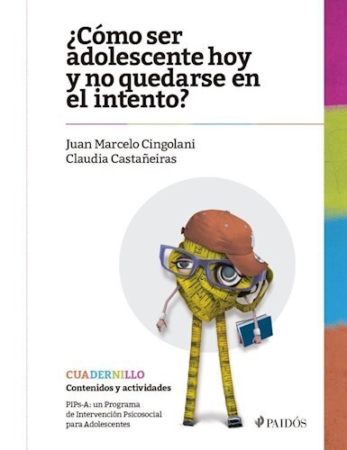 ¿COMO SER ADOLESCENTE HOY Y NO?.. CUADERNILLO CONTENIDOS Y ACTIVIDADES