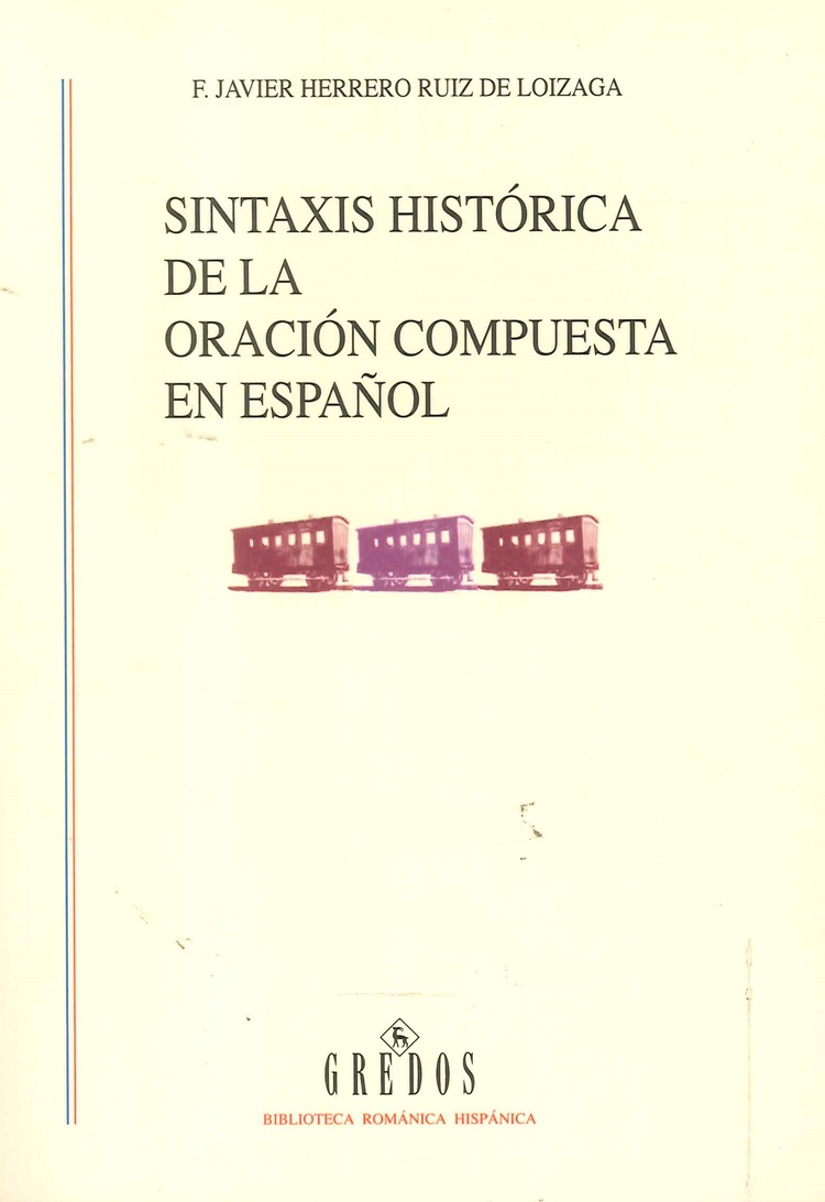 SINTAXIS HISTORICA DE LA ORACION COMPUESTA EN ESPAÑOL