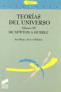 TEORIAS DEL UNIVERSO III: DE NEWTON A HUBBLE