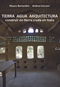 TIERRA AGUA ARQUITECTURA: CONSTRUIR EN TIERRA CRUDA EN ITALIA