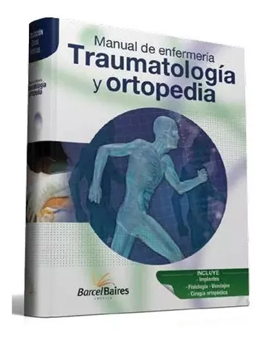 MANUAL DE ENFERMERÍA TRAUMATOLOGIA Y ORTOPEDIA