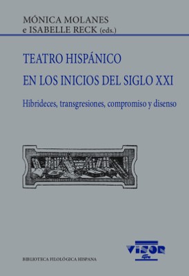 Teatro hispánico en los inicios del siglo XXI