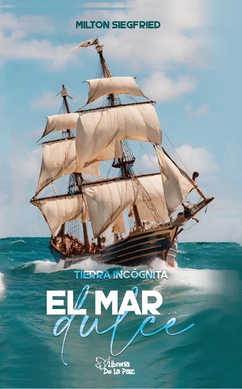 TIERRA INCOGNITA: EL MAR DULCE