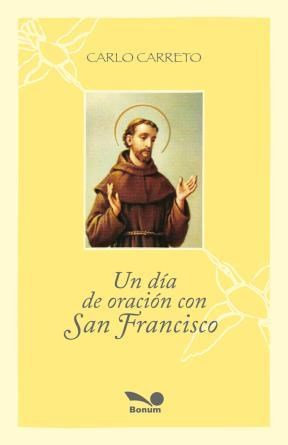 UN DIA DE ORACION CON SAN FRANCISCO