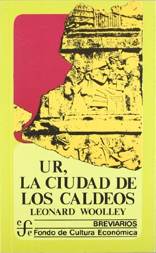 UR  LA CIUDAD DE LOS CALDEOS. ED: RÚSTICA