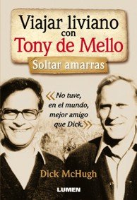 VIAJAR LIVIANO CON TONY DE MELLO