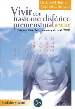 VIVIR CON TRASTORNO DISFORICO PREMENSTRUAL PMDD