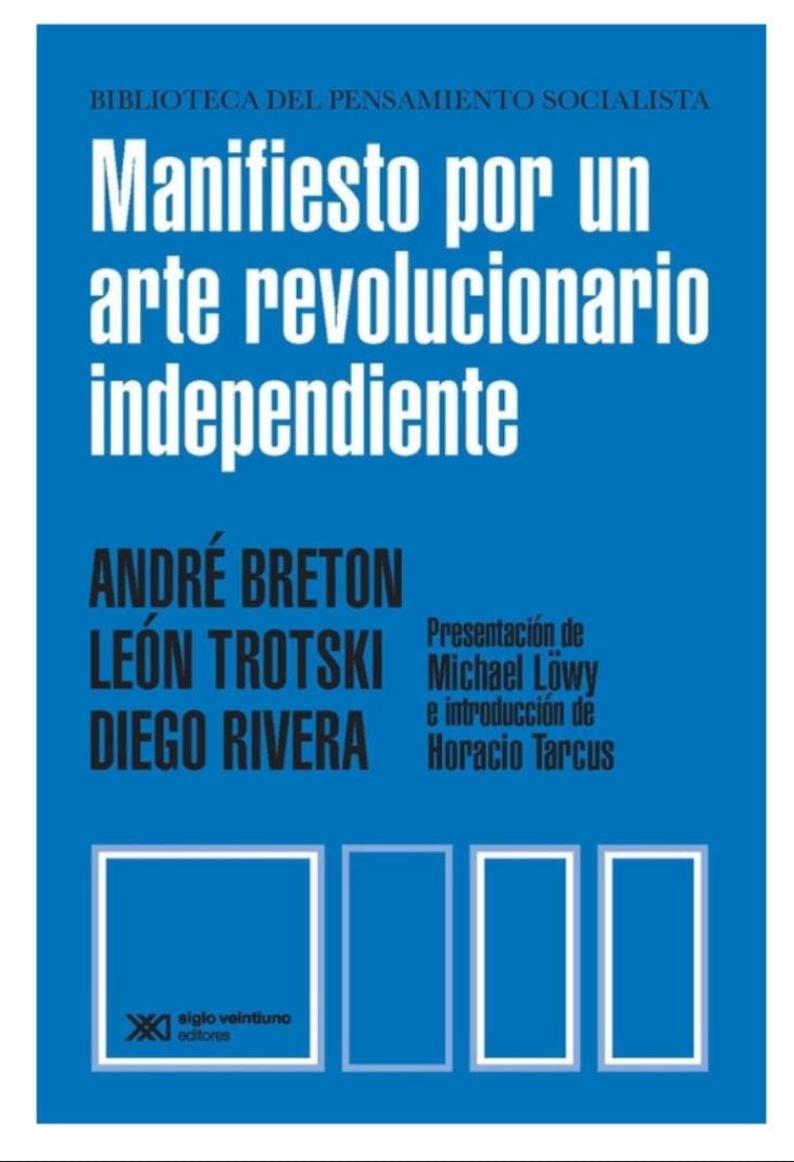 MANIFIESTO POR UN ARTE REVOLUCIONARIO INDEPENDIENTE (COL. BIBLIOTECA DEL PENSAMIENTO SOCIALISTA)