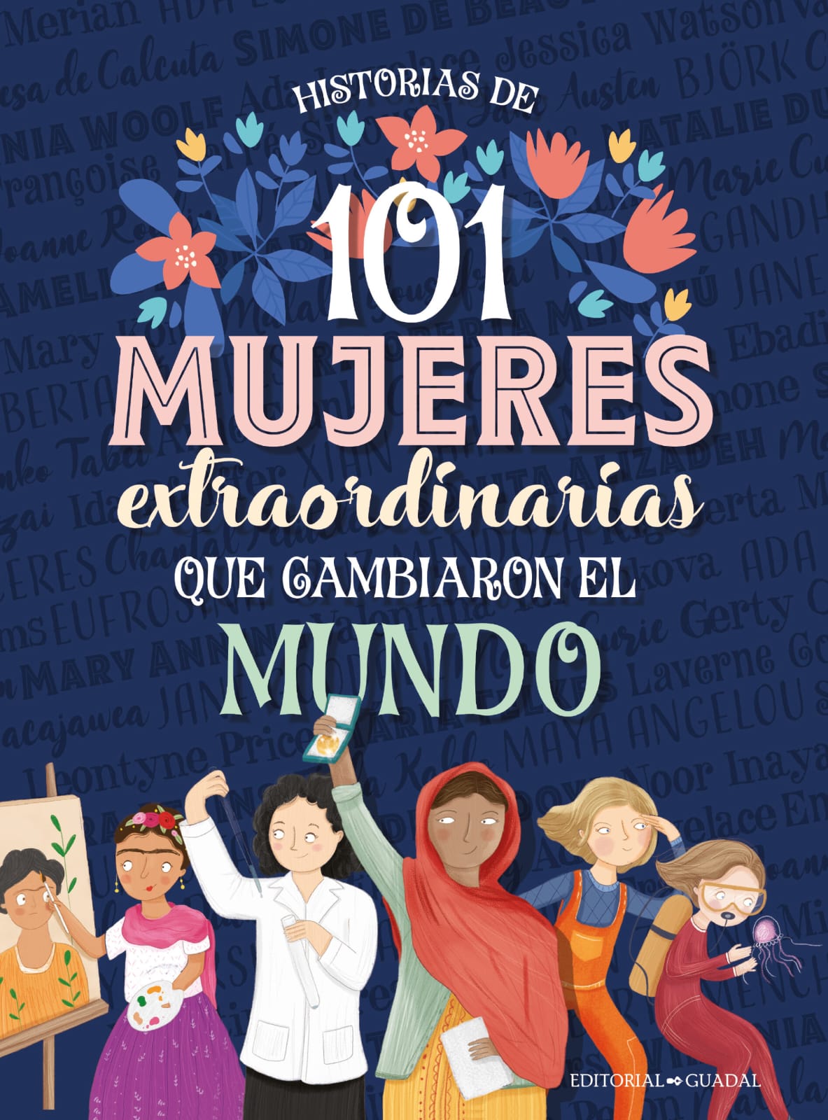 101 MUJERES EXTRAORDINARIAS QUE CAMBIARON EL MUNDO