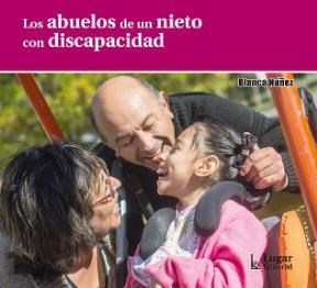 LOS ABUELOS DE UN NIETO CON DISCAPACIDAD