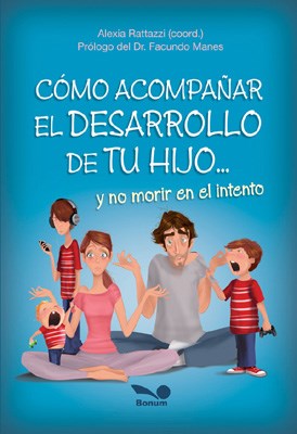 COMO ACOMPAÑAR EL DESARROLLO DE TU HIJO