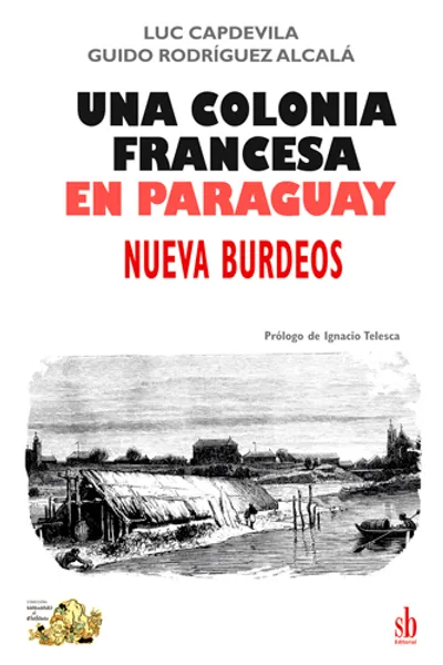 UNA COLONIA FRANCESA EN PARAGUAY