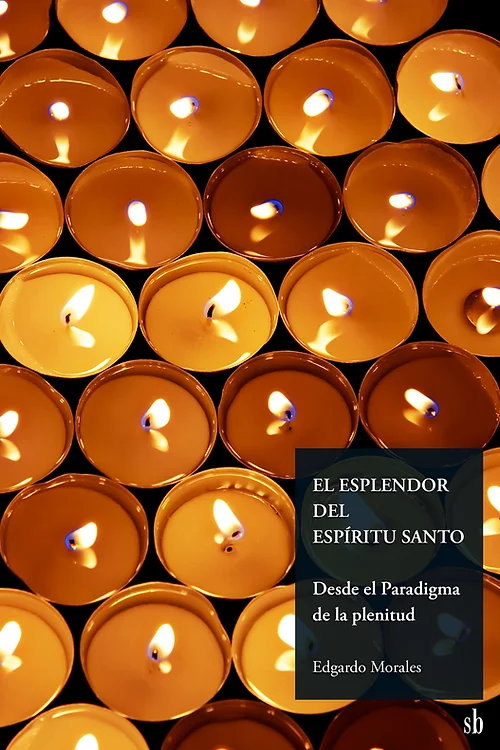 EL ESPLENDOR DEL ESPIRITU SANTO