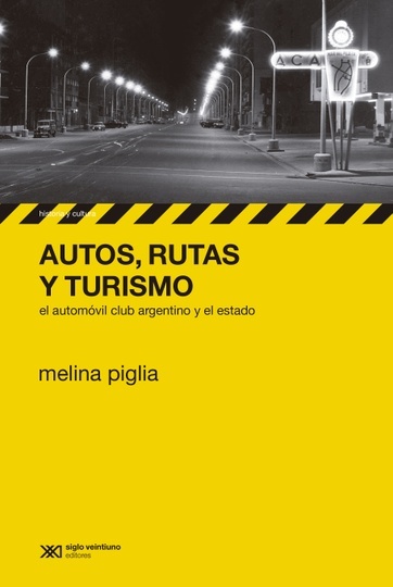 autos, rutas y turismo. el automóvil club argentino y el estado