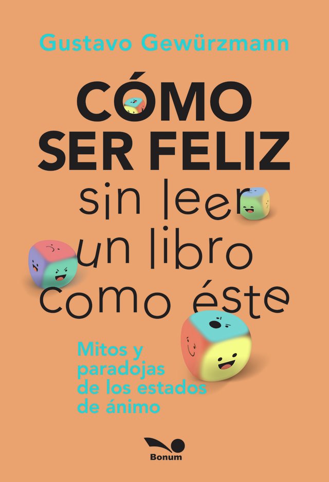 COMO SER FELIZ SIN LEER UN LIBRO COMO ESTE