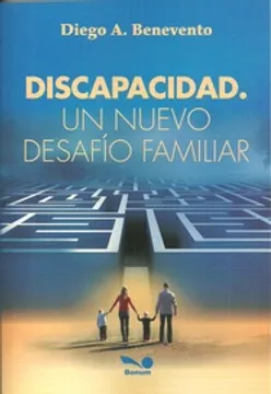 DISCAPACIDAD. UN NUEVO DESAFIO FAMILIAR