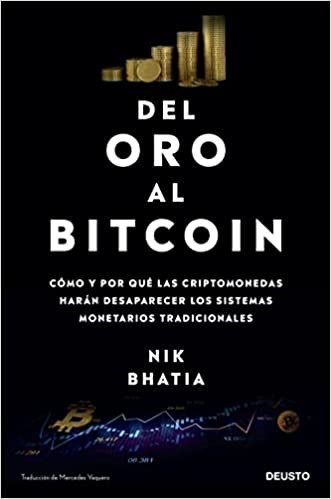 DEL ORO AL BITCOIN