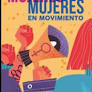 MOVIMIENTO DE MUJERES, MUJERES EN MOVIMIENTO