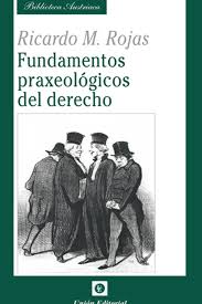 FUNDAMENTOS PRAXEOLÓGICOS DEL DERECHO