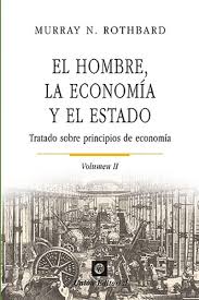 EL HOMBRE, LA ECONOMÍA Y EL ESTADO VOLUMEN II