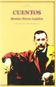 BENITO PEREZ GALDOS: CUENTOS