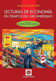 LECTURAS DE ECONOMÍA EN TIEMPOS DE KIRCHNERISMO