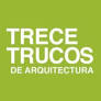 TRECE TRUOS DE ARQUITECTURA