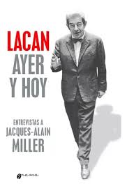 lacan ayer y hoy