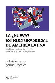 LA NUEVA ESTRUCTURA SOCIAL DE AMÉRICA LATINA