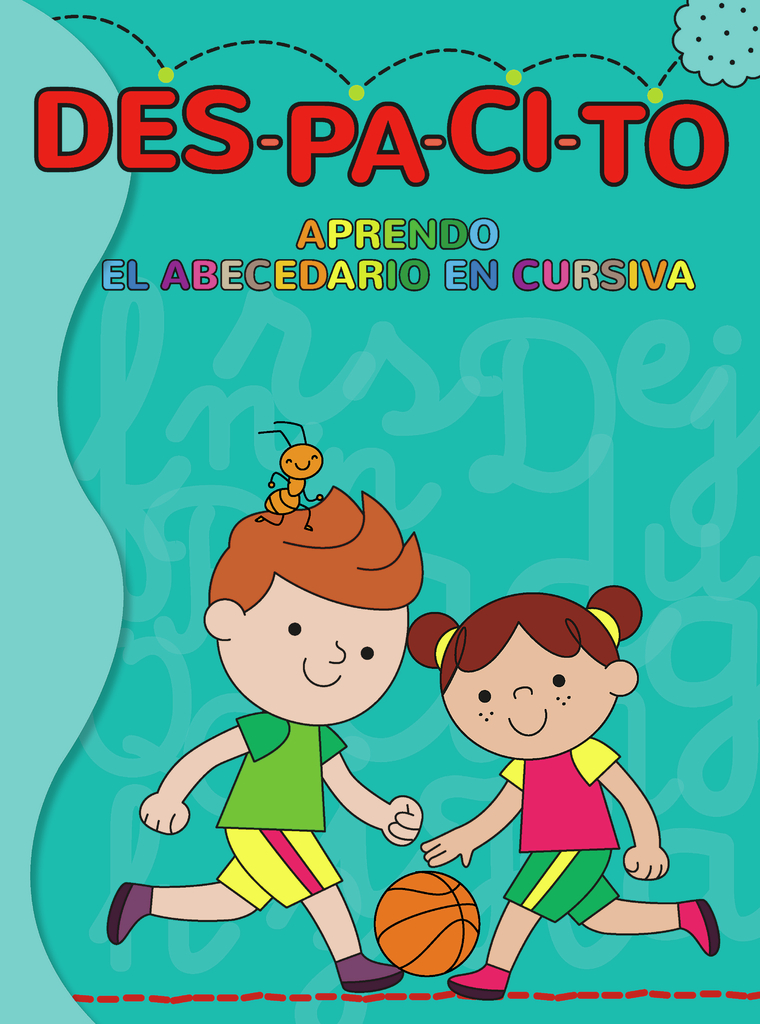 DESPACITO APRENDO EL ABECEDARIO EN CURSIVA