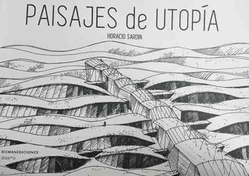 PAISAJES DE UTOPIA