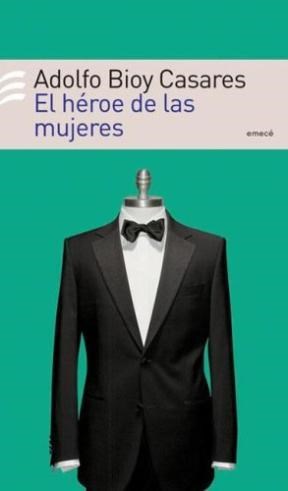 EL HEROÉ DE LAS MUJERES