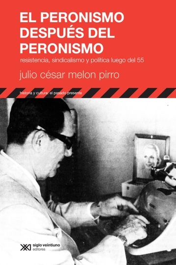 el peronismo despues del peronismo