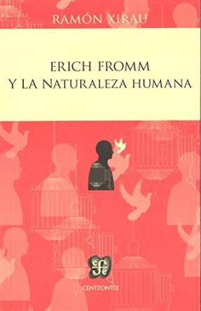 ERICH FROMM Y LA NATURALEZA HUMANA