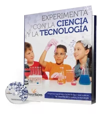 EXPERIMENTA CON LA CIENCIA Y LA TECNOLOGÍA