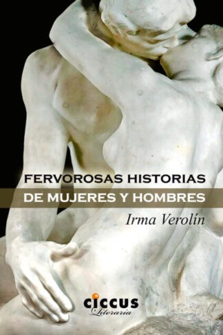 FERVOROSAS HISTORIAS DE MUJERES Y HOMBRES