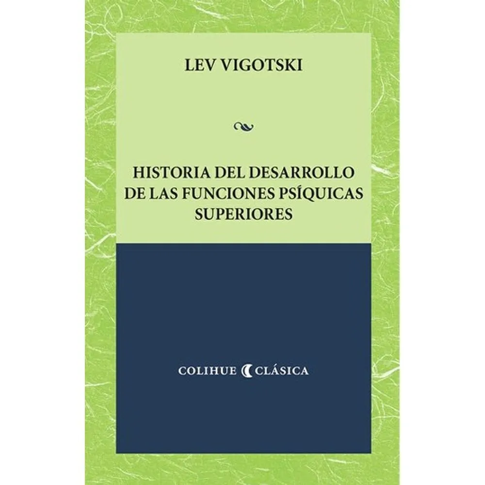 HISTORIA DEL DESARROLLO DE LAS FUNCIONES PSÍQUICAS SUPERIORES