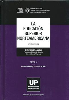 La Educación Superior Norteamericana. Tomo ii